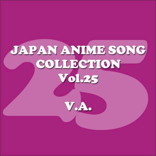 Japan Animesong Collection, Vol. 25 (Anison・Japan)