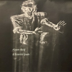 Mourn Recif / A Recorded Dawn - Split