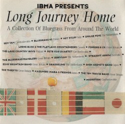 IBMA Presents Long Journey Home: A Collection of Bluegrass From Around the World