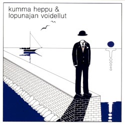 Kumma Heppu & Lopunajan Voidellut