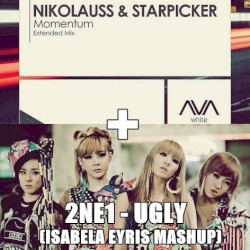 Ugly Momentum (Isabela Eyris mashup)