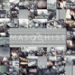 MASOCHIST