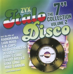 ZYX Italo Disco: The 7″ Collection, Volume 2