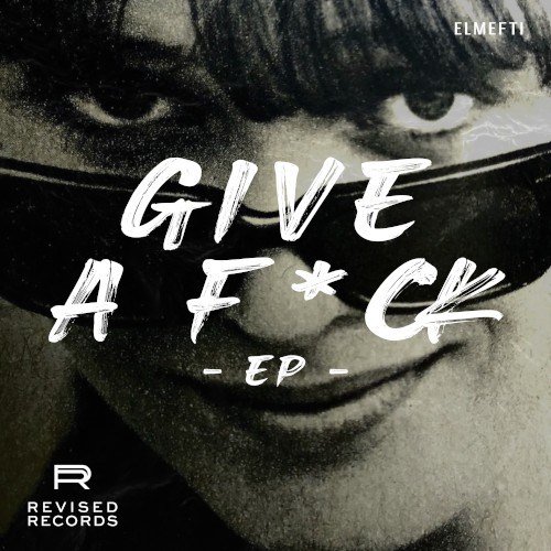 Give a F*CK EP