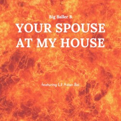 Your Spouse at My House