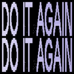 Do It Again