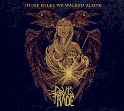Those Miles We Walked Alone