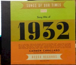 Songs of Our Times: Song Hits of 1932