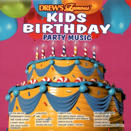 Drew's Famous Kids Birthday Party Music