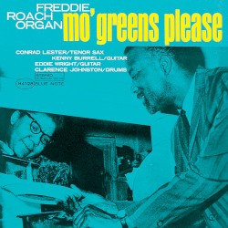 Mo’ Greens Please