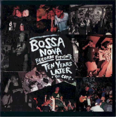 Bossa Nova Records Presents… Ten Years Later: The Comp.
