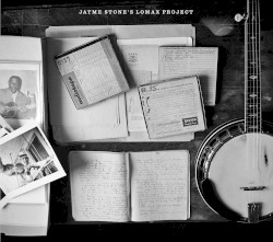 Jayme Stone's Lomax Project