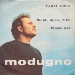 Nel blu, dipinto di blu / Vecchio frak