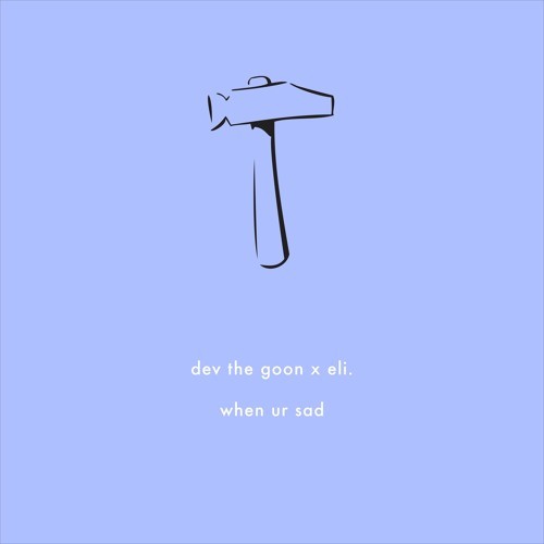 when ur sad