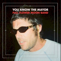 You Know The Mayor