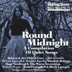 Rolling Stone: Rare Trax, Volume 71: Round Midnight: A Compilation of Quiet Songs