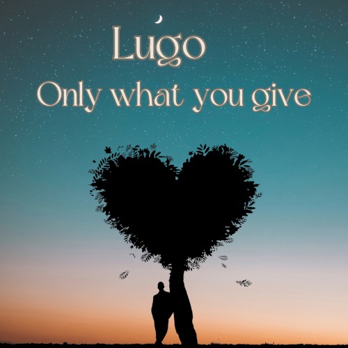 Only What You Give