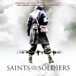 Saints and Soldiers: Original Motion Picture Soundtrack
