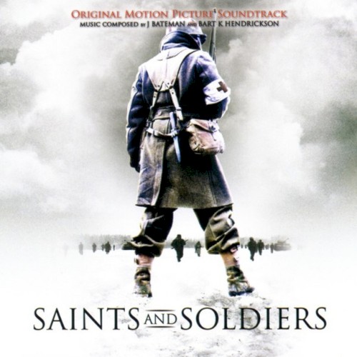 Saints and Soldiers: Original Motion Picture Soundtrack