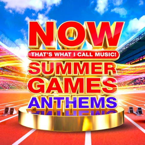 NOW That’s What I Call Music! Summer Games Anthems