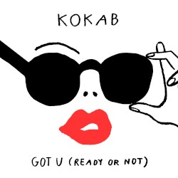 Got U (Ready Or Not)