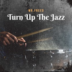 Turn Up the Jazz