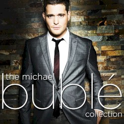 The Michael Bublé Collection