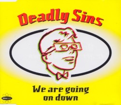 We Are Going On Down