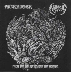 From the Abyss Raised the Morbid