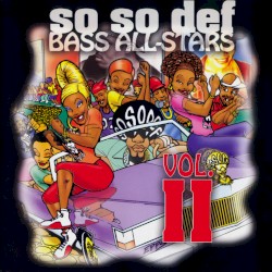 So So Def Bass All-Stars, Volume II