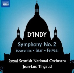Symphony no. 2 / Souvenirs / Istar / Fervaal