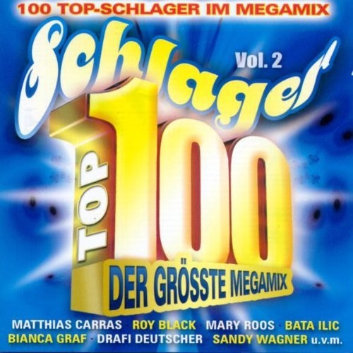Schlager Top 100: Der größte Megamix, Vol. 2