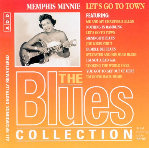 The Blues Collection: Memphis Minnie, Let's Go to Town