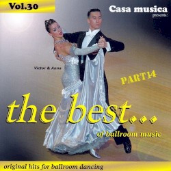Casa Musica, Volume 30: The Best of Ballroom Music, Part 14