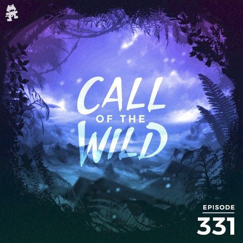 2021-01-13: 331 – Monstercat: Call of the Wild