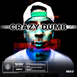 Crazy Dumb