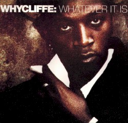 Whatever It Is