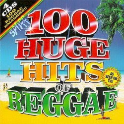 100 Huge Hits of Reggae