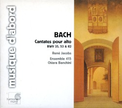 Cantates Pour Alto Bwv 35, 53 & 82