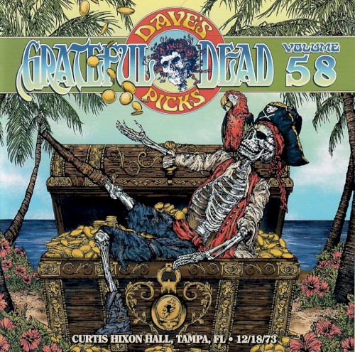 Dave's Picks, Volume 58: Curtis Hixon Hall, Tampa, FL · 12/18/73