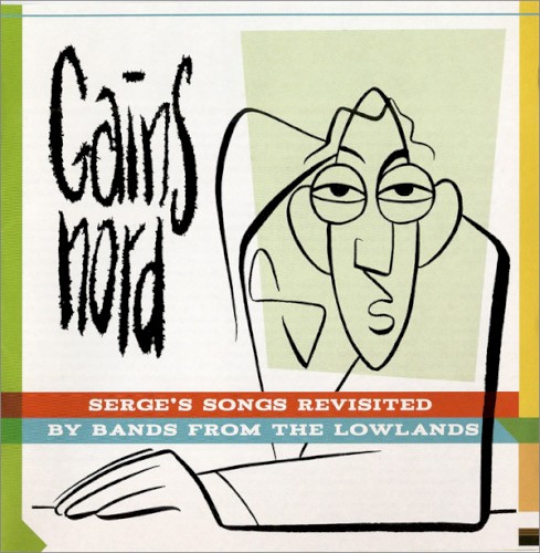 Gainsnord: Serge’s Songs Revisited by Bands from the Lowlands