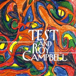 TEST and Roy Campbell