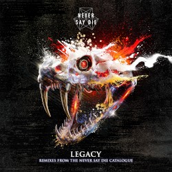 Never Say Die Legacy