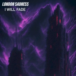 I Will Fade
