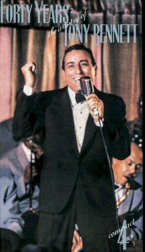 Forty Years: The Artistry of Tony Bennett