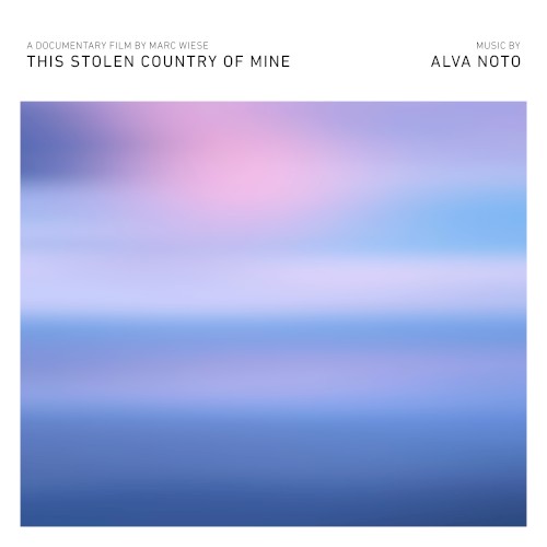 This Stolen Country of Mine: Original Motion Picture Soundtrack