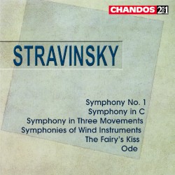 Symphony no. 1 / Symphony in C / Symphony in Three Movements / Symphonies of Wind Instruments / The Fairy's Kiss / Ode