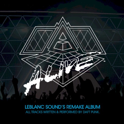 Alive 2007 (LeBlanc's Remake)