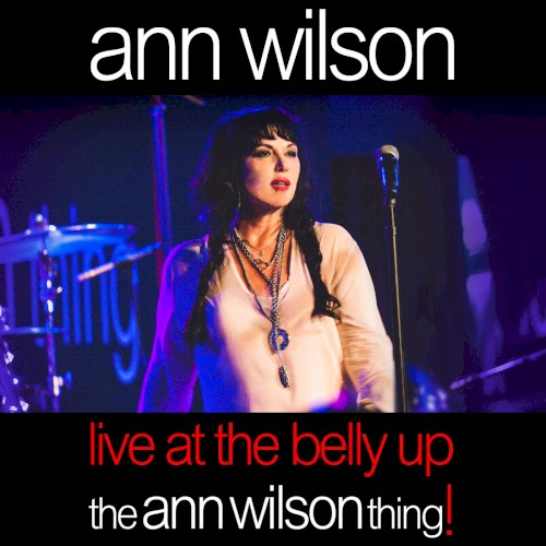 Live at the Belly Up: The Ann Wilson Thing!