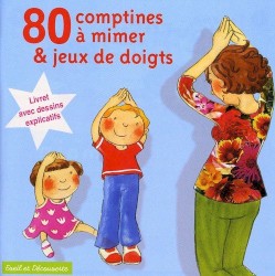 80 comptines à mimer et jeux de doigts